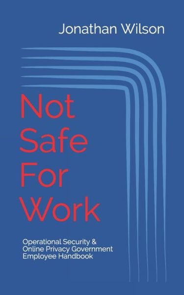 Cover for Jonathan Wilson · Not Safe For Work (Pocketbok) (2019)