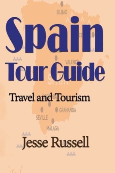 Jesse Russell · Spain Tour Guide (Paperback Book) (2019)