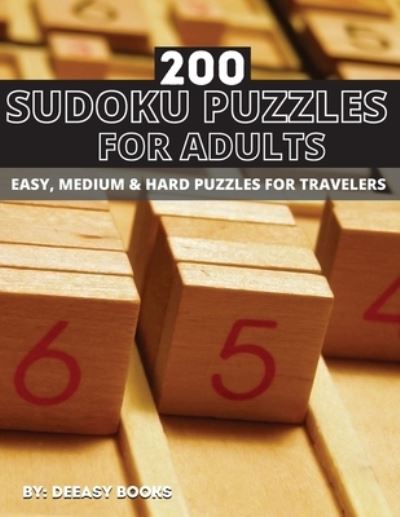 Cover for Deeasy Books · 200 Sudoku Puzzles For Adults, Easy, Medium &amp;Hard (Paperback Book) (2020)