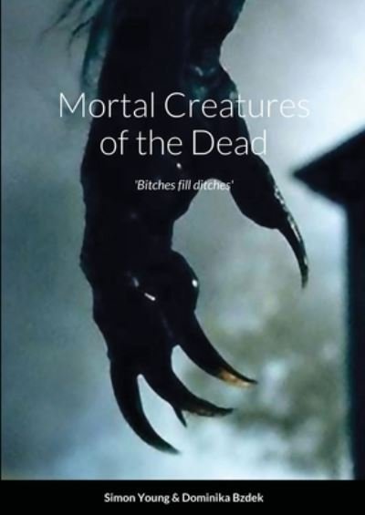 Cover for Simon Young · Mortal Creatures of the Dead (Taschenbuch) (2020)
