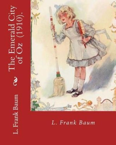 Cover for L Frank Baum · The Emerald City of Oz (1910). By (Paperback Book) (2018)