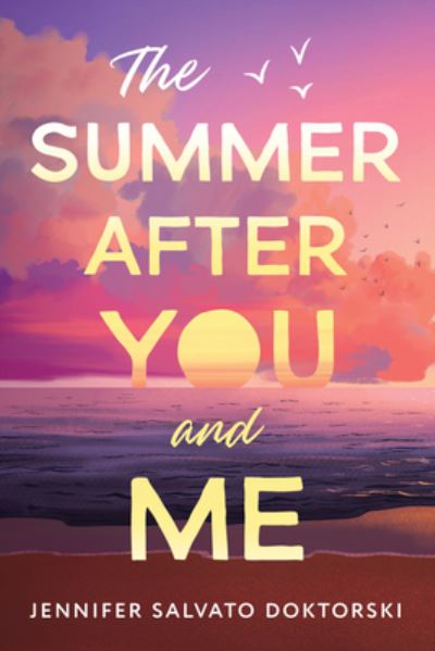 Cover for Jennifer Doktorski · The Summer After You and Me (Taschenbuch) (2024)
