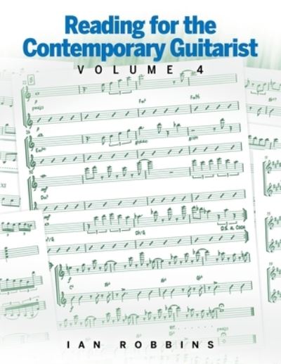 Cover for Ian Robbins · Reading for the Contemporary Guitarist Volume 4 (Buch) (2022)