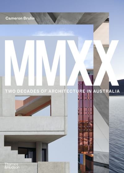 Cover for Cameron Bruhn · MMXX: Two Decades of Architecture in Australia (Pocketbok) (2020)