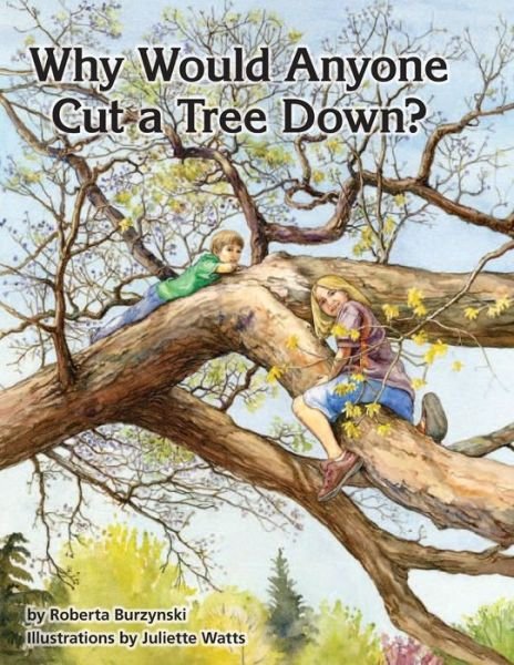 Cover for U.s. Department of Agriculture · Why Would Anyone Want to Cut a Tree Down? (Taschenbuch) (2014)