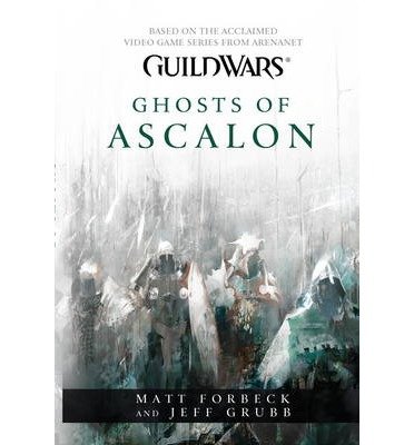 Cover for Matt Forbeck · Guild Wars - Ghosts of Ascalon (Pocketbok) (2014)
