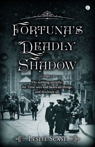 Cover for Leslie Scase · Fortuna's Deadly Shadow (Paperback Book) (2019)