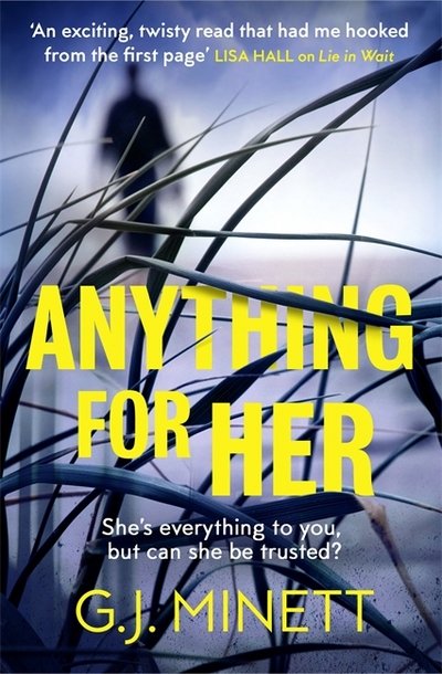 Cover for G. J. Minett · Anything for Her: For fans of LIES (Paperback Book) (2018)