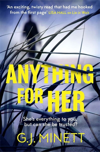 Cover for G. J. Minett · Anything for Her: For fans of LIES (Pocketbok) (2018)