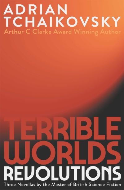 Cover for Adrian Tchaikovsky · Terrible Worlds: Revolutions - Terrible Worlds: Revolutions (Paperback Bog) (2023)