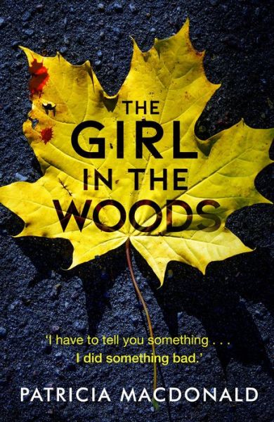 Cover for Patricia MacDonald · The Girl in the Woods (Taschenbuch) [Main edition] (2019)