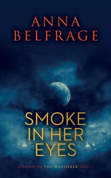 Cover for Anna Belfrage · Smoke in Her Eyes (Taschenbuch) (2019)