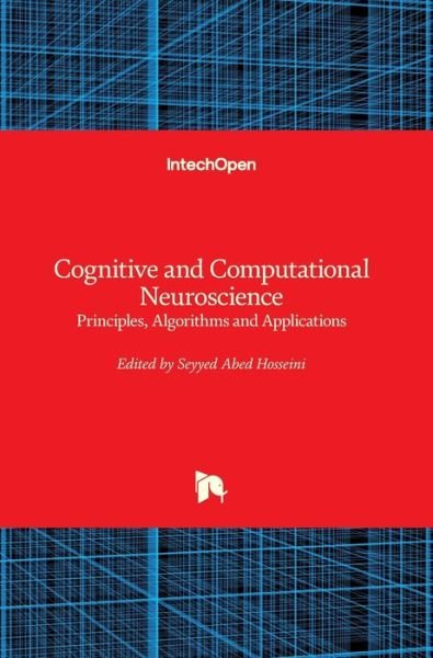 Cover for Seyyed Abed Hosseini · Cognitive and Computational Neuroscience: Principles, Algorithms and Applications (Hardcover Book) (2018)