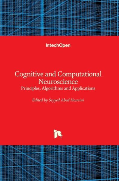 Cover for Seyyed Abed Hosseini · Cognitive and Computational Neuroscience: Principles, Algorithms and Applications (Gebundenes Buch) (2018)