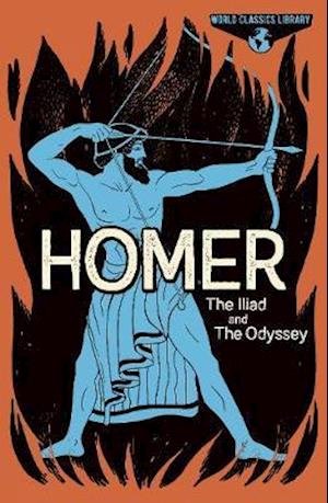 Cover for Homer · World Classics Library: Homer: The Iliad and The Odyssey - Arcturus World Classics Library (Gebundenes Buch) (2020)