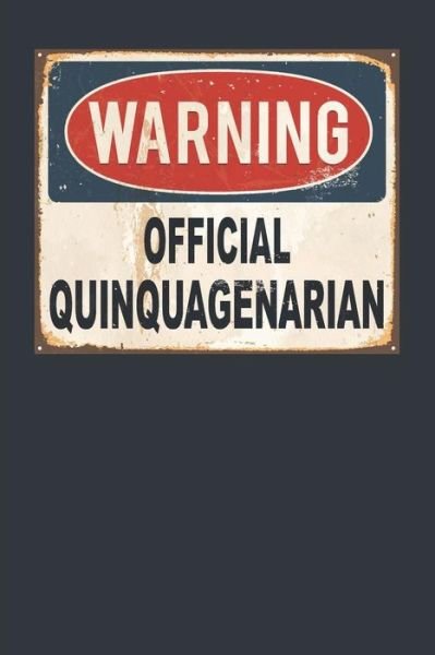 Cover for Elderberry's Outlet · Warning Official Quinquagenarian (Paperback Book) (2019)