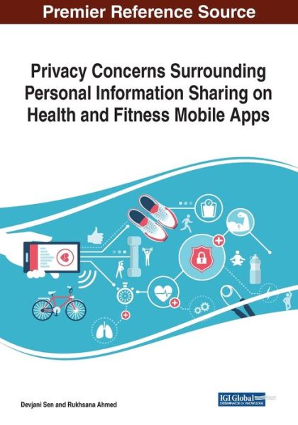 Cover for Devjani Sen · Privacy Concerns Surrounding Personal Information Sharing on Health and Fitness Mobile Apps (Paperback Book) (2020)