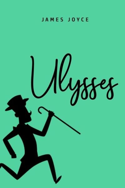 Ulysses - James Joyce - Böcker - USA Public Domain Books - 9781800602885 - 31 maj 2020