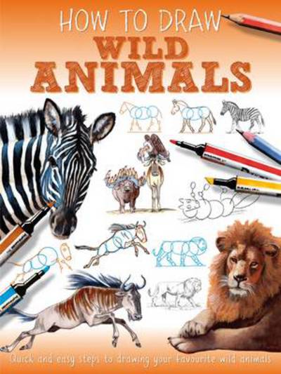 How To Draw: Wild Animals - How To Draw - Jennifer Bell - Kirjat - Award Publications Ltd - 9781841359885 - sunnuntai 1. kesäkuuta 2014