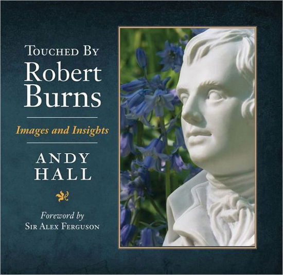 Cover for Andy Hall · Touched by Robert Burns (Hardcover Book) (2008)