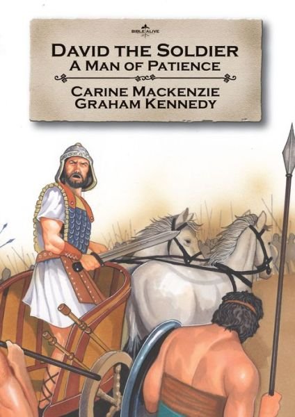 Cover for Carine MacKenzie · David the Soldier: A man of patience - Bible Alive (Pocketbok) [Revised edition] (2009)