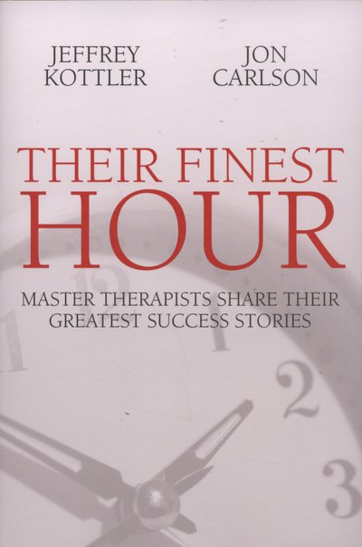 Their Finest Hour: Master Therapists Share Their Great Success Stories - Jeffrey Kottler - Bøker - Crown House Publishing - 9781845900885 - 30. mai 2008