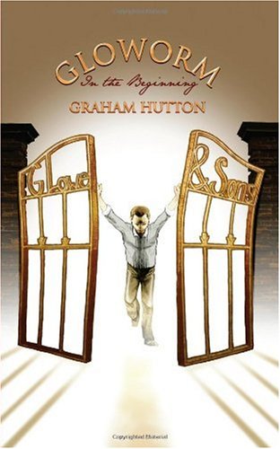 Cover for Graham Hutton · Gloworm: In the Beginning (Paperback Book) (2009)