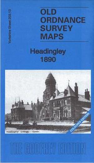 Cover for Alan Godfrey · Headingley 1890: Yorkshire Sheet 203.13a (Coloured Edition) - Old Ordnance Survey Maps of Yorkshire (Map) (2016)