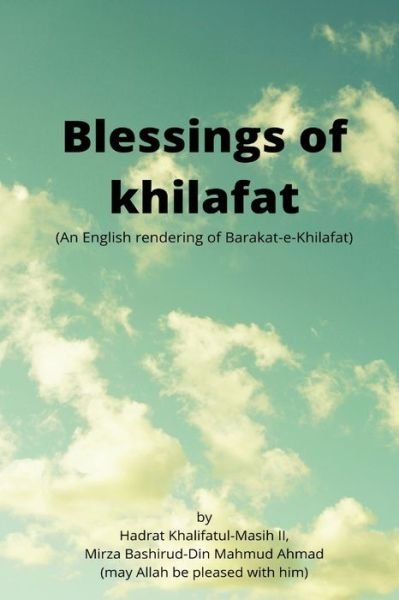 Cover for Hadrat Khalifatul Masih · Blessings of khilafat (Paperback Book) (2021)