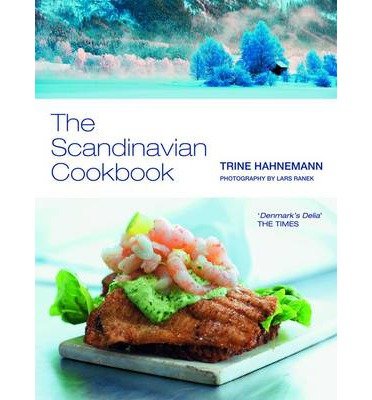 Cover for Trine Hahnemann · The Scandinavian Cookbook (Hardcover Book) (2014)