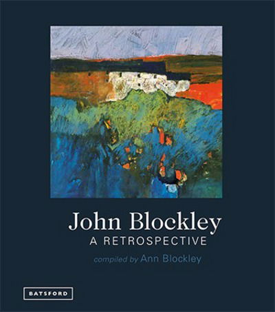 Cover for Ann Blockley · John Blockley – A Retrospective (Hardcover Book) (2018)