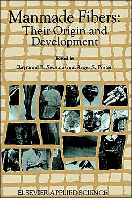 Cover for Roger Stephen Porter · Manmade Fibres: Their Origin and Development (Hardcover Book) (1993)