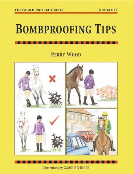 Cover for Perry Wood · Bombproofing Tips - Threshold Picture Guide (Paperback Book) (2006)