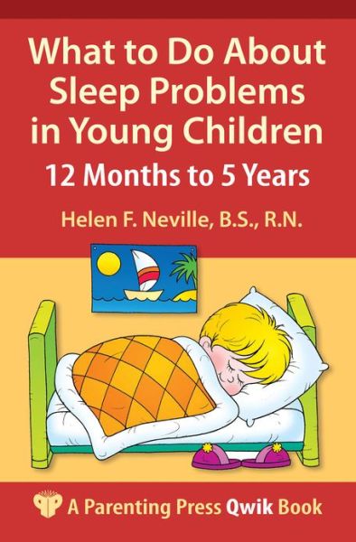 Cover for Helen F. Neville · What to Do About Sleep Problems in Young Children: 12 Months to 5 Years - A Parenting Press Qwik Book (Paperback Book) (2011)