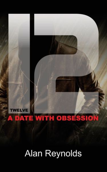 Twelve - Alan Reynolds - Books - Fisher King Publishing - 9781910406885 - November 30, 2018