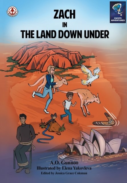 Cover for A O Gunnoo · Zach in the Land Down Under (Pocketbok) (2018)