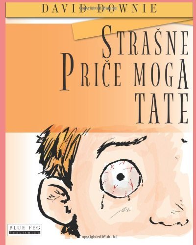 Cover for David Downie · Strasne Price Moga Tate (Paperback Bog) [Croatian edition] (2012)
