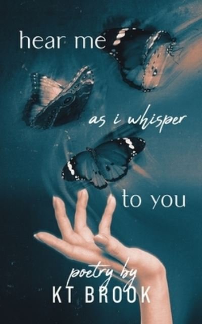 Cover for Kt Brook · Hear Me As I Whisper to You (Bok) (2022)