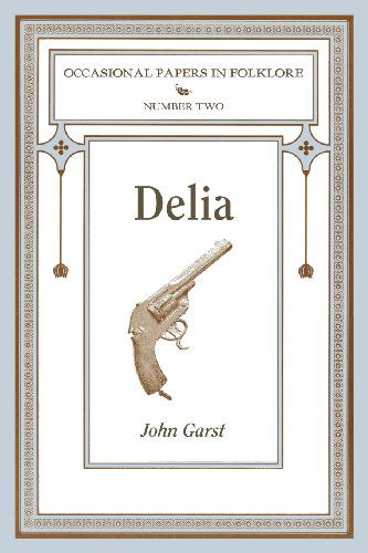 Cover for John Garst · Delia (Paperback Bog) (2012)