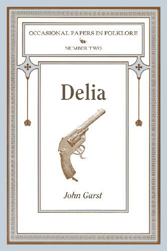John Garst · Delia (Taschenbuch) (2012)