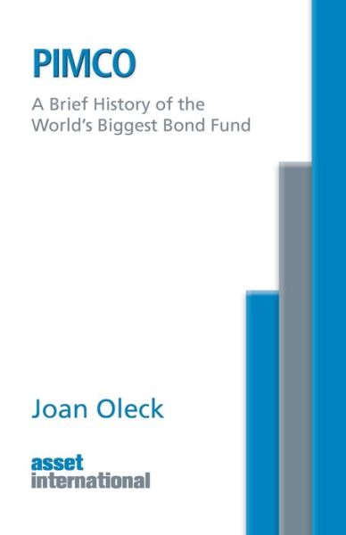 Cover for Joan Oleck · Pimco: a Brief History of the World's Biggest Bond Fund (Paperback Book) (2015)