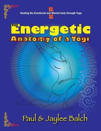 Cover for Paul Balch · The Energetic Anatomy of a Yogi (Paperback Book) (2017)