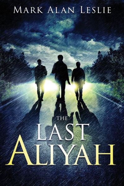 Cover for Mark Alan Leslie · The Last Aliyah (Paperback Book) (2018)