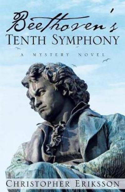 Cover for Christopher Eriksson · Beethoven's Tenth Symphony (Paperback Book) (2017)