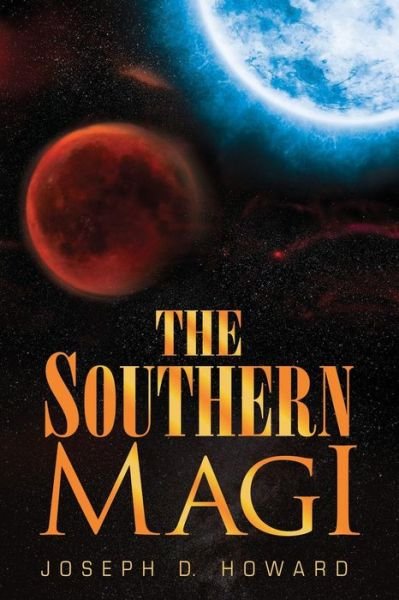 Cover for Joseph D Howard · The Southern Magi (Paperback Book) (2019)
