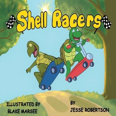 Cover for Jesse J Robertson · Shell Racers (Paperback Book) (2021)