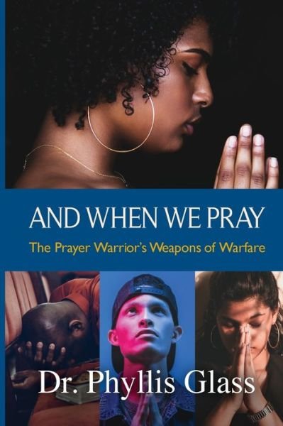 Cover for Phyllis Glass · And When We Pray (Paperback Book) (2020)