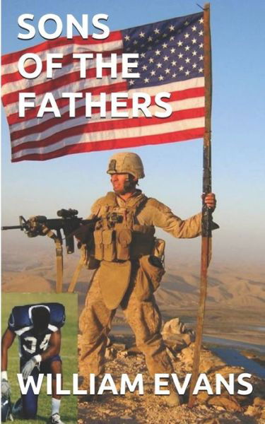 Sons of the Fathers - William Evans - Livros - Independently Published - 9781973496885 - 8 de dezembro de 2017