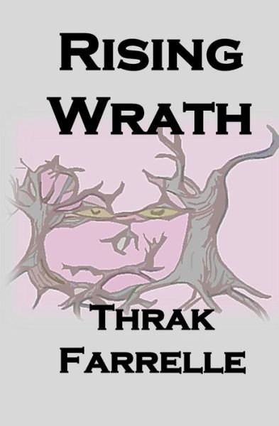 Cover for Thrak Farrelle · Rising Wrath (Pocketbok) (2017)