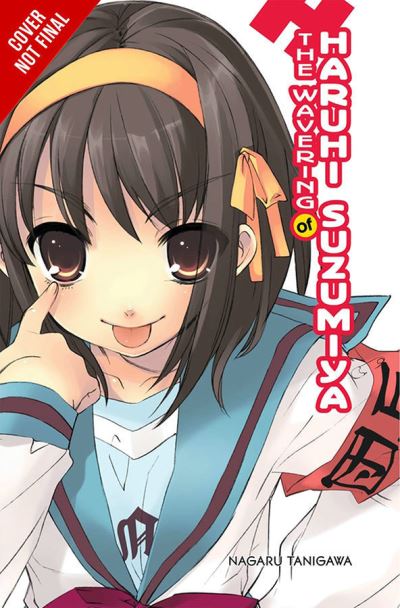 Cover for Nagaru Tanigawa · The Wavering of Haruhi Suzumiya (light novel) - MELANCHOLY OF HARUHI SUZUMIYA LIGHT NOVEL SC (Paperback Book) (2021)